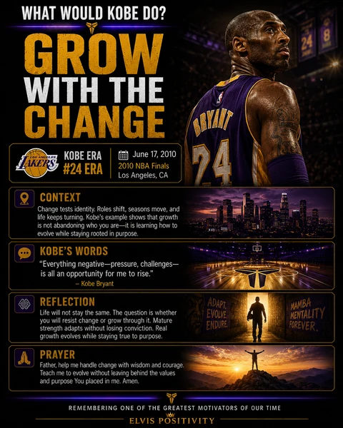 Grow With The Change — original What Would Kobe Do? banner with a reflection and prayer